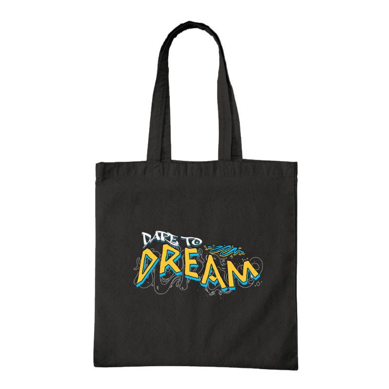 Dare To Dream Tote Bag