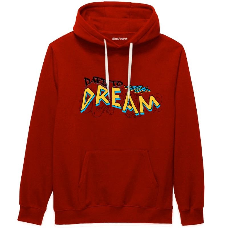 Dare To Dream Hoodie