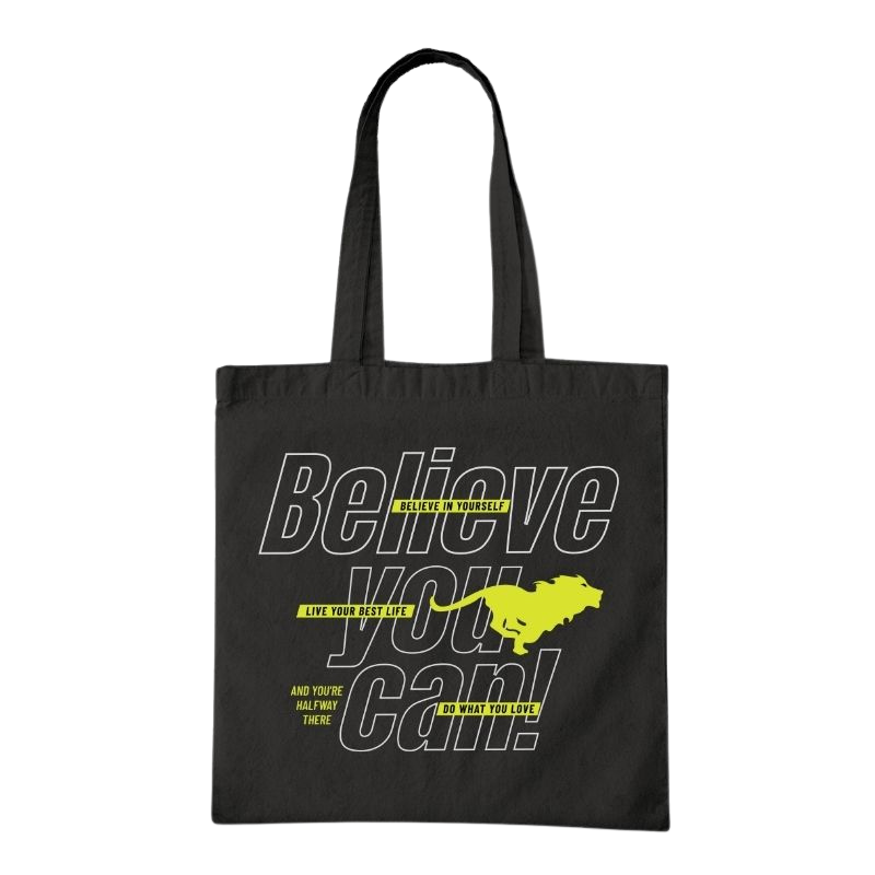 Believe You Can! Tote Bag